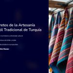 1 Secretos de la Artesania Textil Tradicional de Turquia